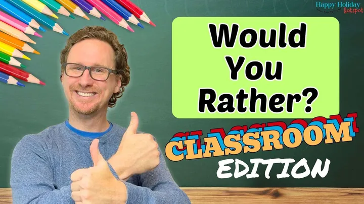 Would You Rather Class Room Edition