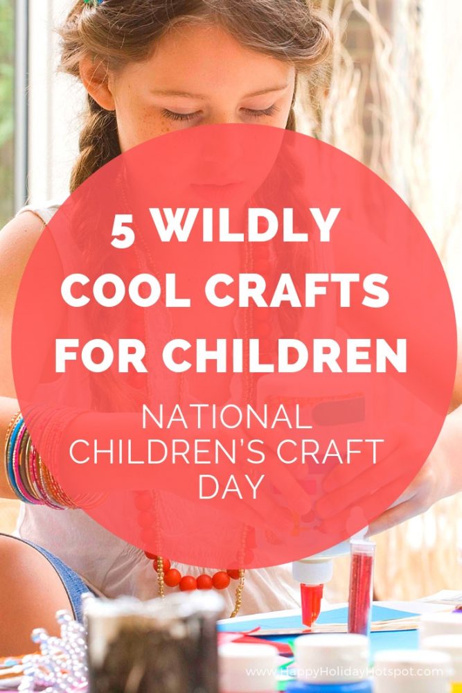 national childrens craft day
