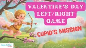 cupids valentines day mission gift giving game