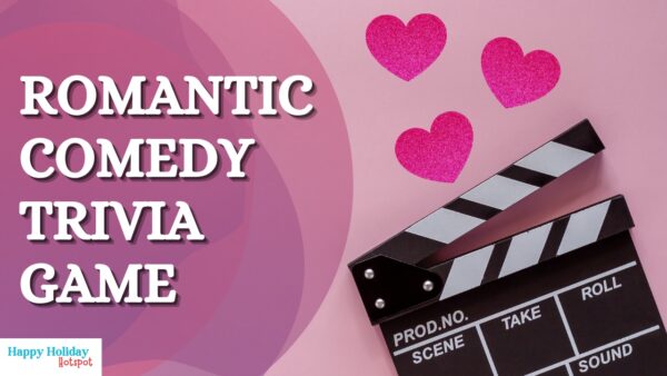 Romantic Comedy Trivia Game