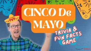 cinco de mayo trivia and fun facts game