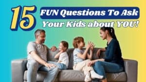 questions To Ask Your Kids