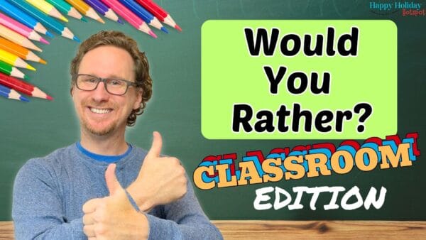 Would You Rather Class Room Edition